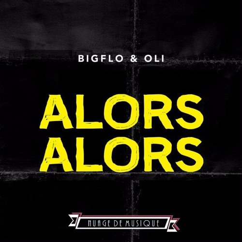 Bigflo & Oli - Alors Alors.