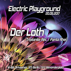 Der Loth live @ Electric Playground (20.05.2017 7:30 am - 10:00 am)
