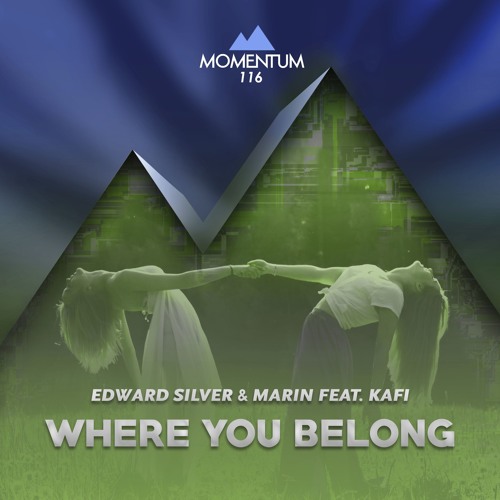 Edward Silver & Marin feat. Kafi - Where You Belong
