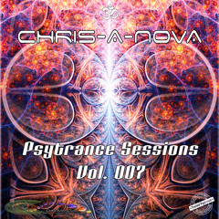 Chris-A-Nova's Psytrance Sessions Vol. 007 (05.2017)