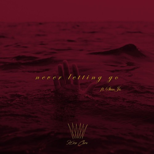 King Chav - Never Letting Go ft. Stan Jr.
