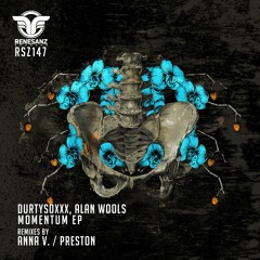 Durtysoxxx & Alan Wools - Momentum (Original Mix)[Renesanz]