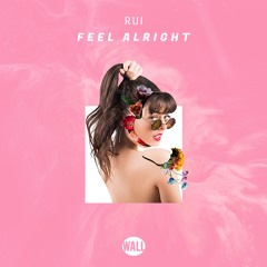 Rui - Feel Alright (Radio Edit)