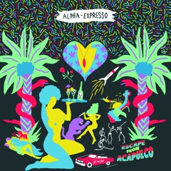 Alpha Expresso (feat. Alice Vanor)