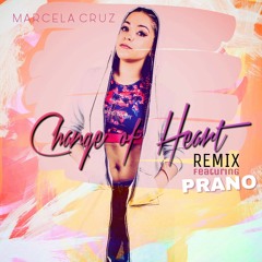 Change Of Heart REMIX Feat. Prano