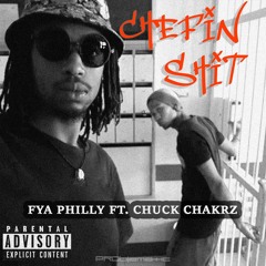 Chefin Shxt - Feat. Chuck Chakrz ( Prod By Dee Reese x Steve Chea)