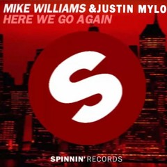 Mike Williams & Justin Mylo - Here We Go Again (ID 2017) [Buy=Free Download]