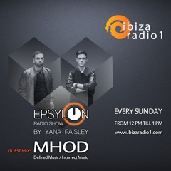 Ibiza Radio 1 - "Epsylon Radio Show" Guest Mix Mhod