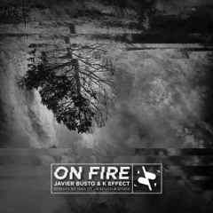PREMIERE | Javier Busto & K- Effect - On Fire (Original Mix) [Regith Records] 2017