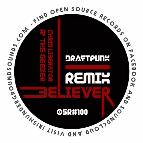 Chris Liberator & The Geezer - Believer (Draftpunk Remix)