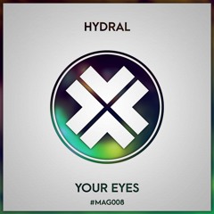 Hydral - Your Eyes