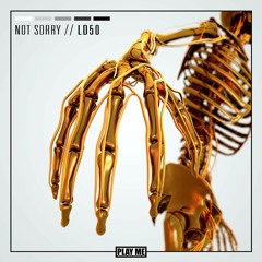 not sorry - LD50