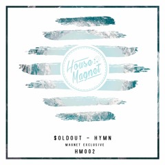 $oldout - Hymn (Radio Edit) // Magnet Exclusive