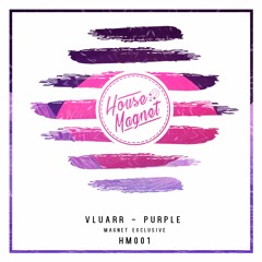 Vluarr - Purple (Extended Mix) // Magnet Exclusive