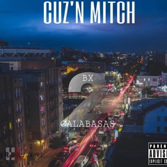 Cuzn Mitch - BX 2 Calabasas