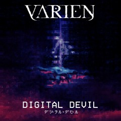 Varien - Digital Devil ✩✩FREE DOWNLOAD✩✩