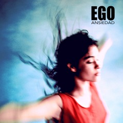 EGO Enigmatico - Ansiedad [FREE DOWNLOAD]