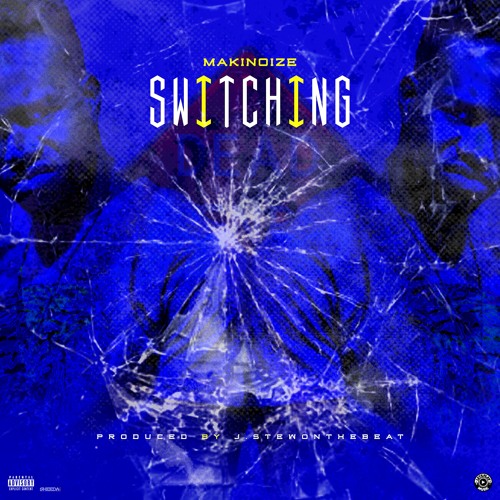 Switching - Prod. JStewOnThaBeat