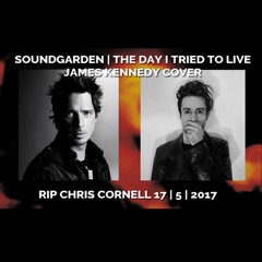 James Kennedy - The Day I Tried To Live - Soundgarden Cover