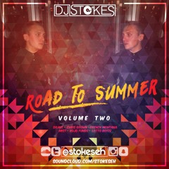 Road To Summer Vol 2 // @Stokeseh