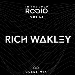 In The Loop Radio Vol 64 (Rich Wakley Guest Mix)