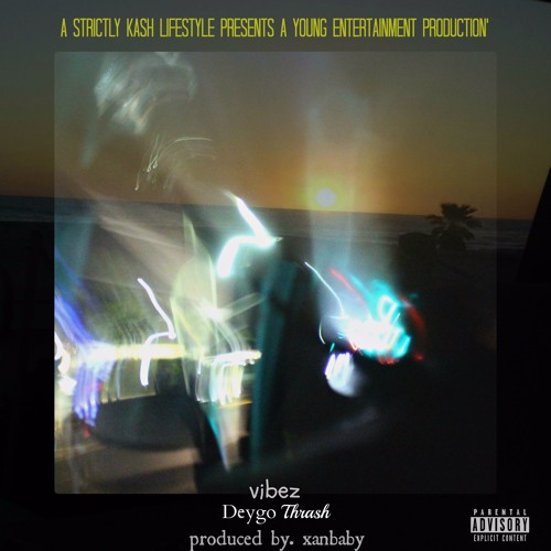 Vibez [Prod. By XanBaby80k]@deygothrash_