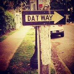 dat way produced by Shriekin Dreamer