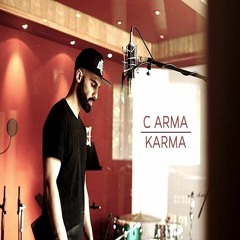C Arma - Karma (Prod. By C Aarma & Dennis Kreutzberg)