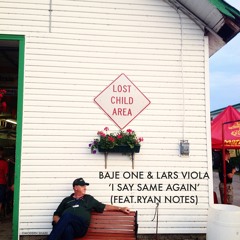 Baje One & Lars Viola "I Say Same Again"