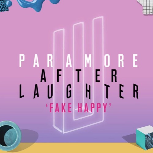 Paramore - Fake Happy