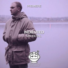 PREMIERE: Indieveed - Celestial (Original Mix) [Jeahmon!]