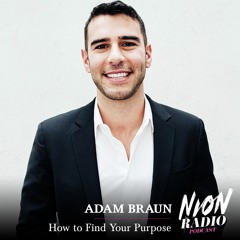 EP 11: Adam Braun - How to Find Your Purpose