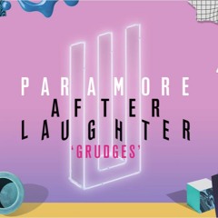 Paramore - Grudges