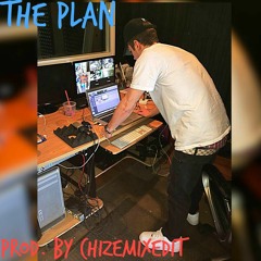 The Plan - (Prod. By ChizeMixedIt)
