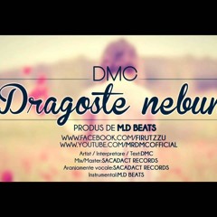 DMC - Dragoste nebuna / prod. M.D Beatz & Robbster