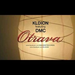 KLDION feat. DMC - OTRAVA