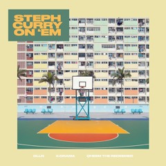 DLLN - Steph Curry On Em' ft. Q-Heem The Redeemed & K-Drama