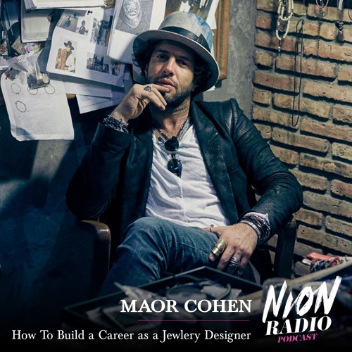 Stream EP 14: Maor Cohen - How To Build a Career as a Jewlery Designer by  NickOnken | Listen online for free on SoundCloud