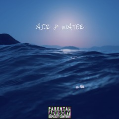Air & Water (Prod. by DVN)