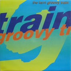 The Farm- Groovy Train [P Dubz Ext Line Edit]