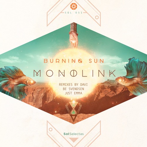 SOL 051 - Monolink -  "Burning Sun"  *previews