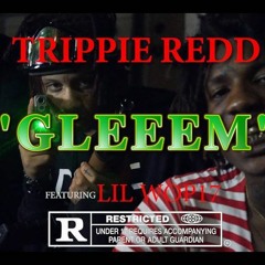 Trippie Redd & Lil Wop17 - Gleeem [Prod. By 4point0LehGo]
