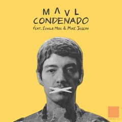 Maul - Condenado feat. Mike Joseph & Échele Miel