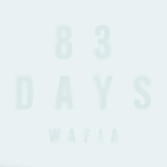 Wafia - 83 Days