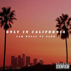 "Only In California" (Prod. Sado)