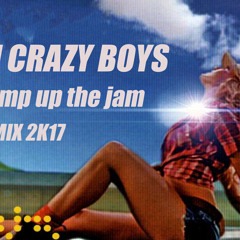 DJ CRAZY BOYS -  Pump Up The Jam 2K17