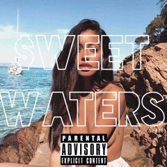 $WEET WATERS - MANI