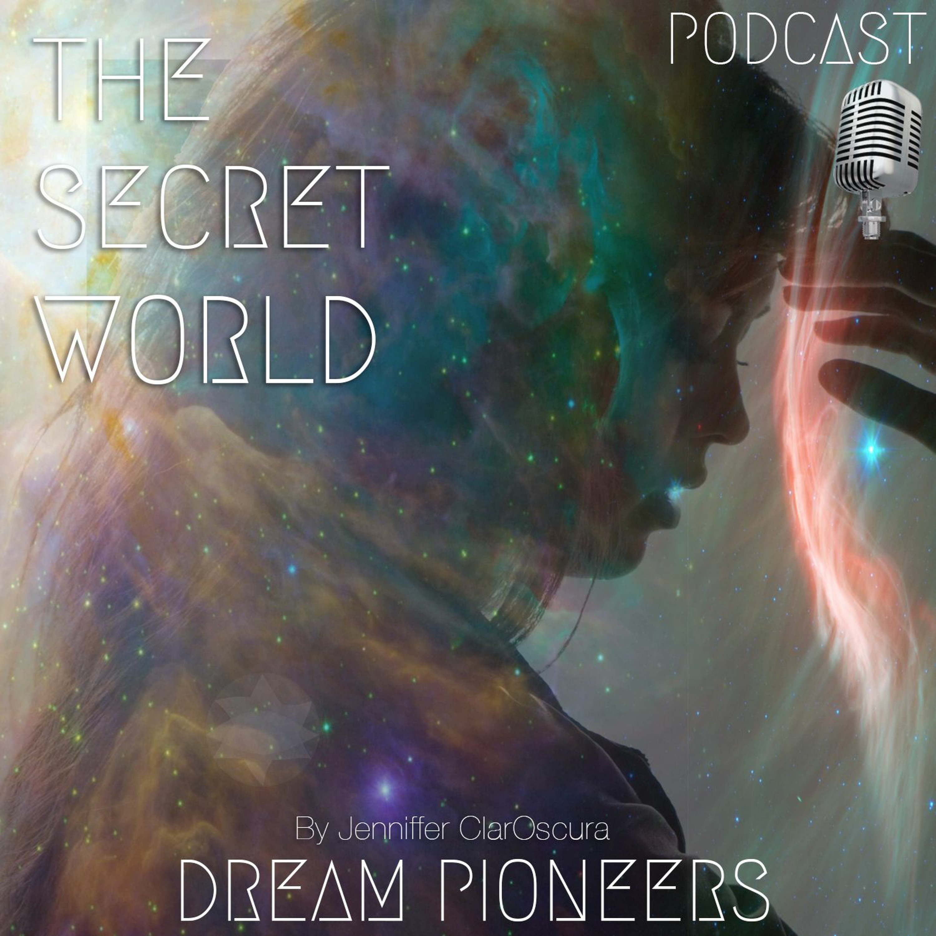 The Secret World | Dream Pioneers Podcast Ep 008 episode artwork