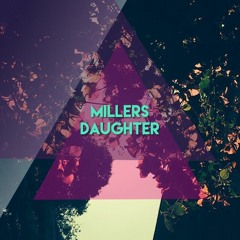 Millers Daughter