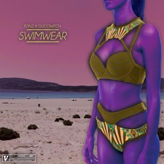 B3NZ - SWIMWEAR FT GUCCIWITCH prod. ElevateToday